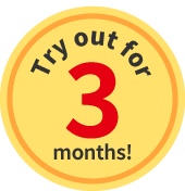 Try out for three months!